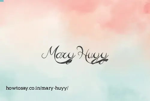 Mary Huyy