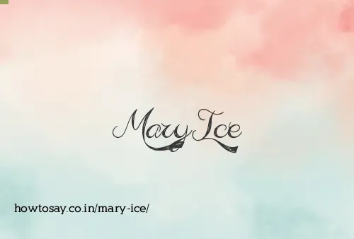 Mary Ice