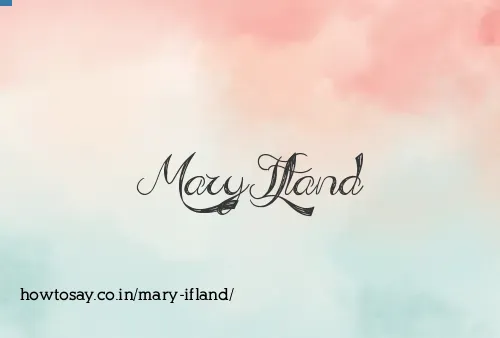 Mary Ifland