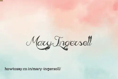 Mary Ingersoll