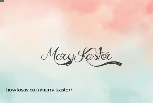 Mary Kastor