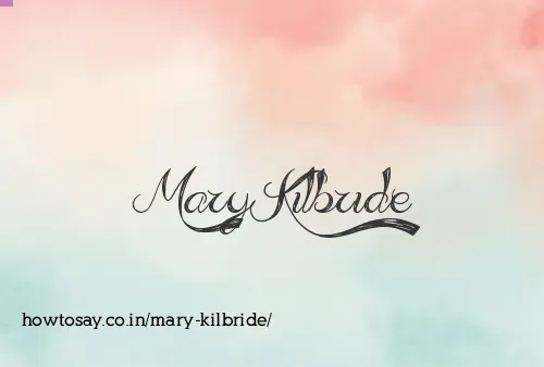 Mary Kilbride