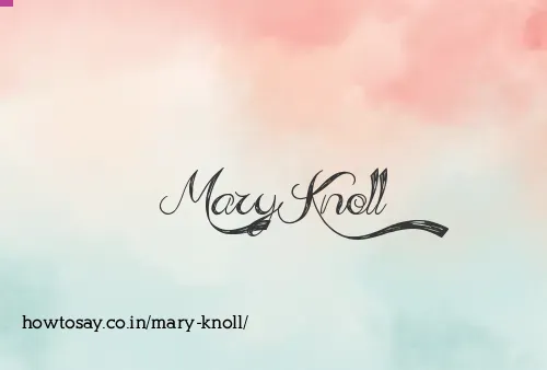 Mary Knoll