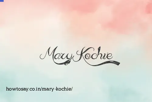 Mary Kochie