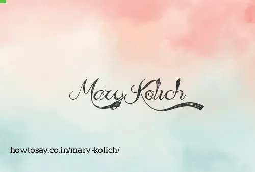 Mary Kolich