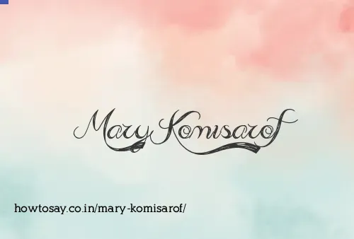 Mary Komisarof
