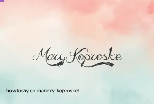 Mary Koproske