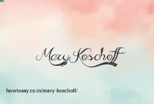Mary Koschoff