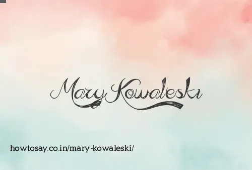 Mary Kowaleski