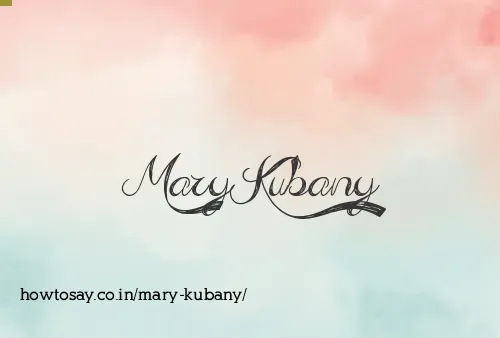 Mary Kubany