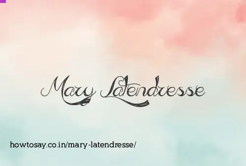 Mary Latendresse