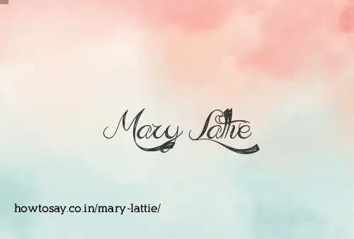 Mary Lattie