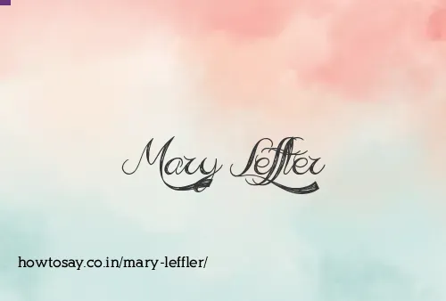 Mary Leffler
