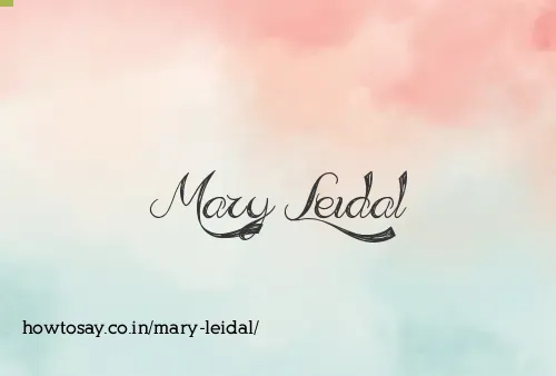 Mary Leidal