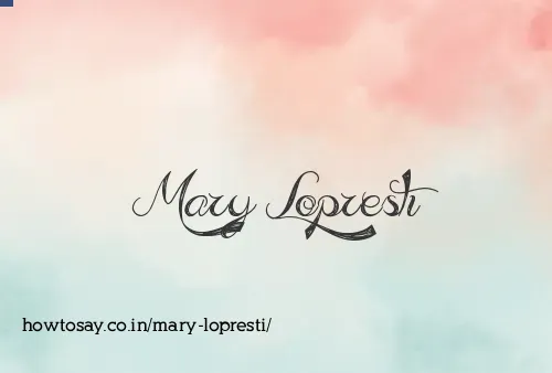 Mary Lopresti