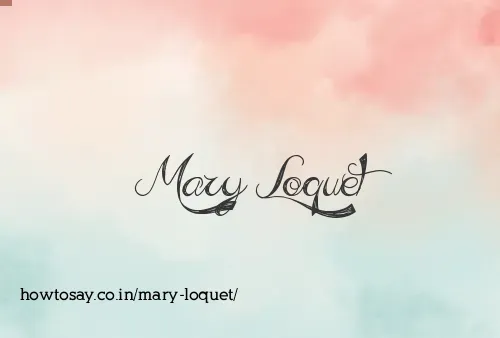 Mary Loquet