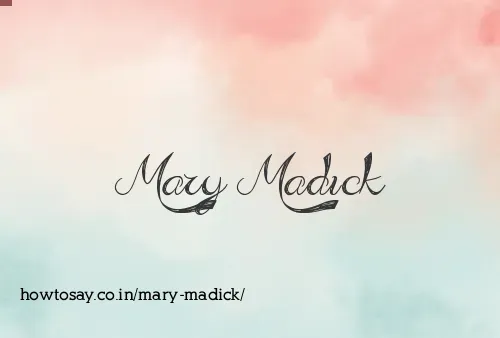 Mary Madick