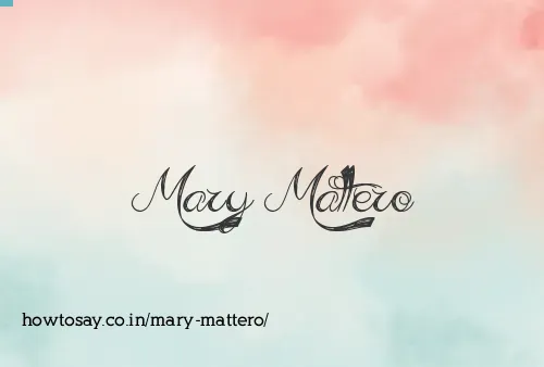 Mary Mattero