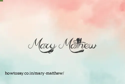 Mary Matthew