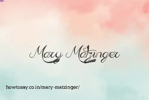 Mary Matzinger