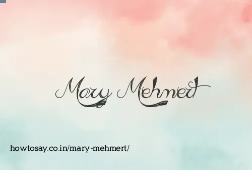 Mary Mehmert