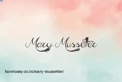 Mary Mussetter