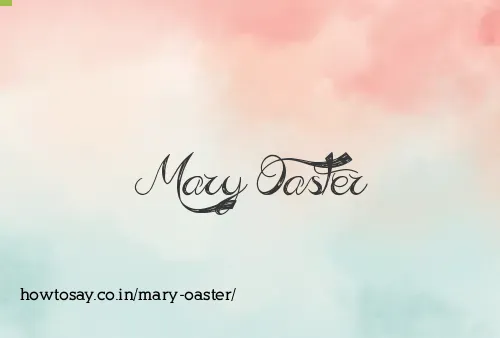 Mary Oaster