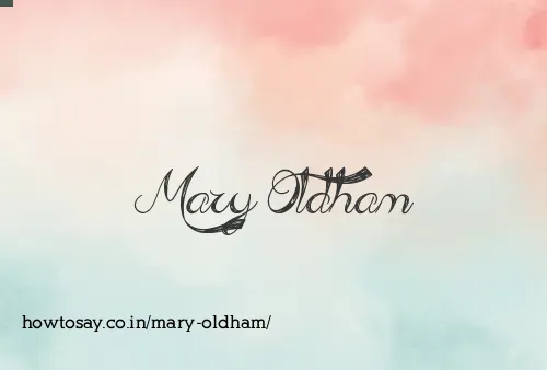 Mary Oldham