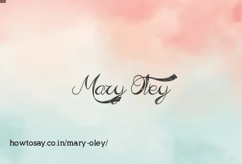 Mary Oley