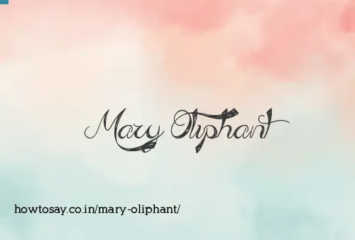 Mary Oliphant