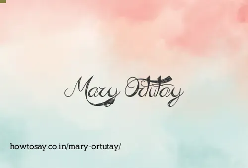 Mary Ortutay