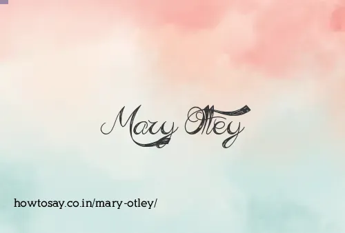 Mary Otley