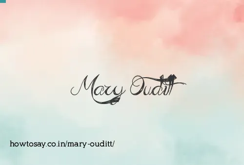 Mary Ouditt
