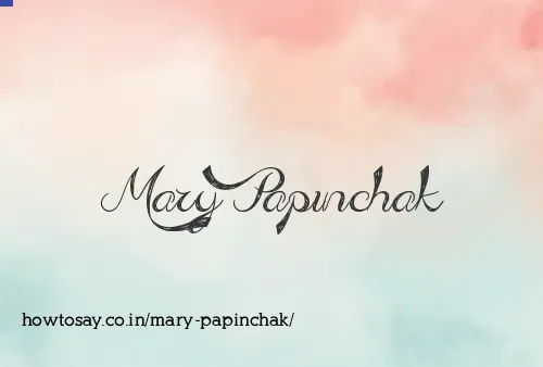 Mary Papinchak