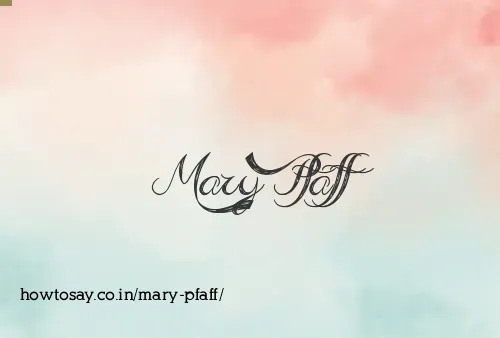 Mary Pfaff
