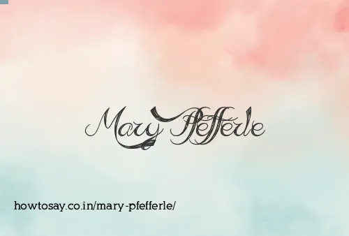 Mary Pfefferle