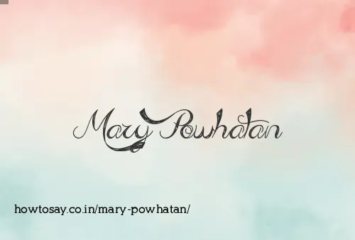 Mary Powhatan