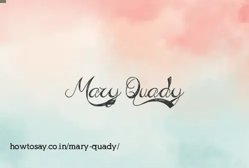 Mary Quady