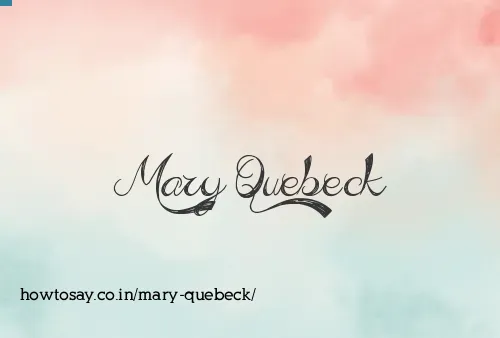 Mary Quebeck