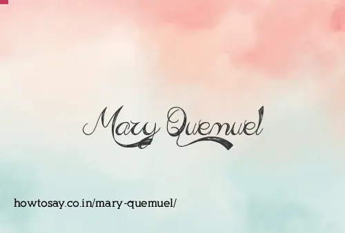 Mary Quemuel