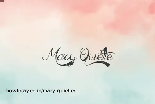 Mary Quiette