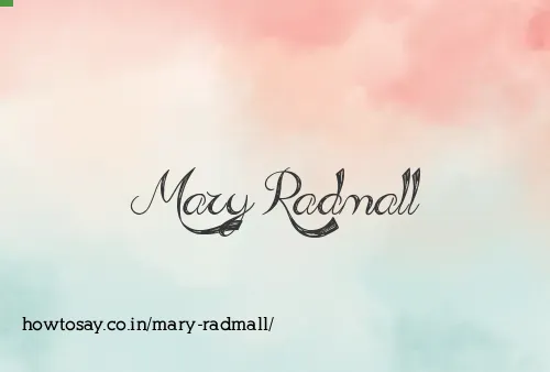 Mary Radmall