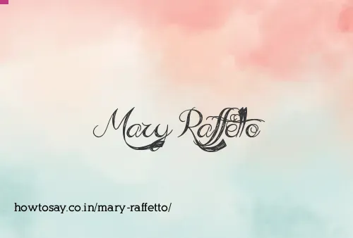 Mary Raffetto