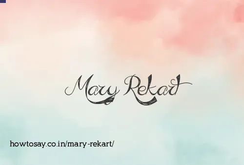Mary Rekart