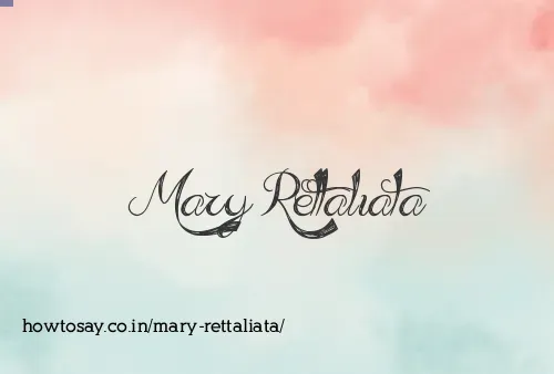 Mary Rettaliata