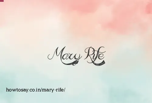 Mary Rife