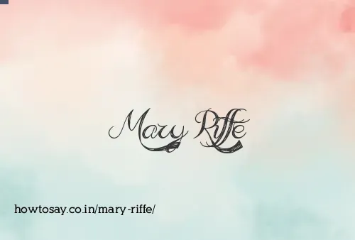Mary Riffe