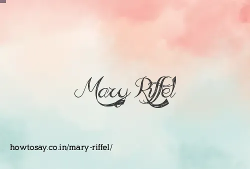 Mary Riffel
