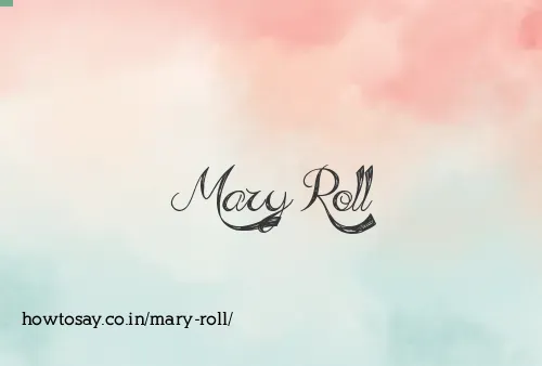 Mary Roll