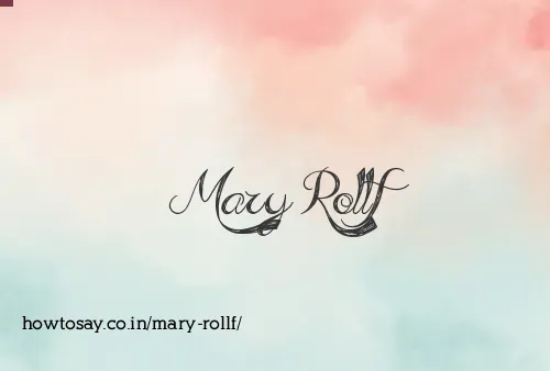 Mary Rollf